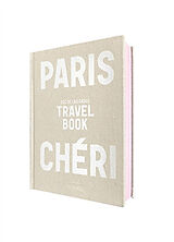 Broschiert Paris chéri : travel book von De las cases-z