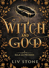 Broschiert Witch and God. Vol. 1. Ella la promise von Liv Stone