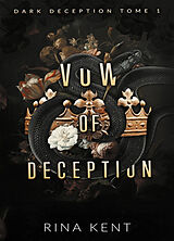 Broché Dark deception. Vol. 1. Vow of deception de Rina Kent