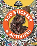 Broché Jurassic World : 300 stickers de 