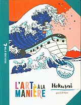 Couverture cartonnée L'art à la manière : coloriages Hokusai de Lil Sire