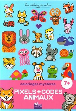 Broché Coloriages mystères : pixels + codes animaux de 