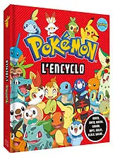 Broschiert Pokémon, l'encyclo : Kanto, Johto, Hoenn, Sinnoh, Unys, Kalos, Alola, Galar... von 