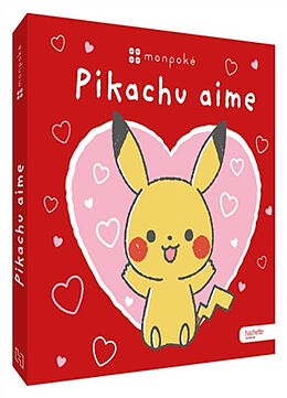 Broché Monpoké : Pikachu aime de The pokemon company