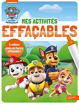 Broché La Pat' Patrouille : mes activités effaçables de 