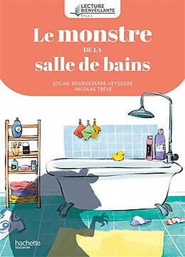 Broché Le monstre de la salle de bains de Soline; Trève, Nicolas Bourdeverre-Veyssiere