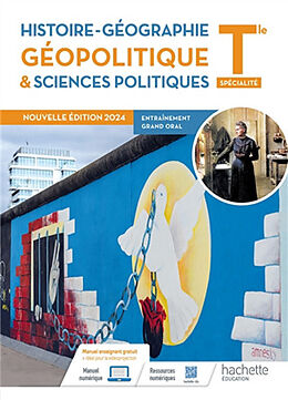 Broché Histoire géographie, géopolitique & sciences politiques terminale spécialité : entraînement grand oral de 