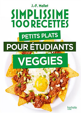 Broschiert Simplissime 100 recettes : petits plats pour étudiants veggies von Jean-François Mallet