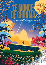 Couverture cartonnée Le monde de Chroma : livre de coloriage de Thomas Arnaud