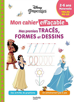 Broschiert Disney princesses : mon cahier effaçable, mes premiers tracés, formes et dessins : 2-6 ans, maternelle, TPS, PS, MS, GS von 