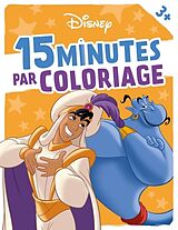 Broché Disney : 15 minutes par coloriage de 