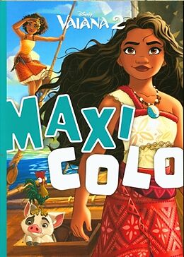 Broché Vaiana 2 : maxi colo de 