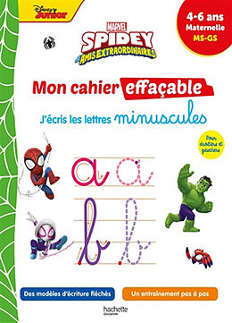 Broché Spidey et ses amis extraordinaires : mon cahier effaçable, j'écris les lettres minuscules : 4-6 ans, maternelle, MS, GS de 