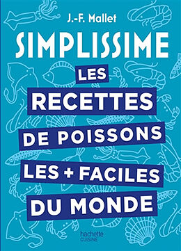 Broché Les Recettes de poissons les + faciles du monde de Jean-François Mallet