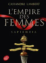 Broschiert L'empire des femmes. Vol. 1. Sapientia von Cassandre Lambert