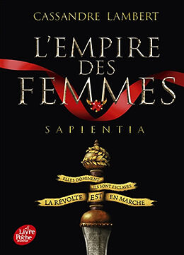 Broché L'empire des femmes. Vol. 1. Sapientia de Cassandre Lambert