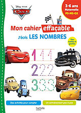 Broché Cars : mon cahier effaçable, j'écris les nombres : 3-6 ans, maternelle, PS, MS, GS de 