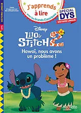 Broschiert Lilo et Stitch 2 : Hawaï, nous avons un problème ! : spécial dys, histoire longue von Audrey Fourches