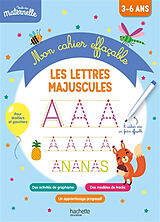 Broché Les lettres majuscules : mon cahier effaçable d'd'écriture : 3-6 ans de Boyer-a
