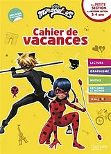 Broschiert Miraculous : cahier de vacances : de la petite section à la moyenne section, 3-4 ans von 