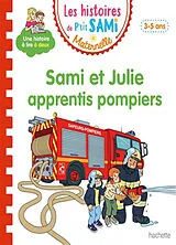 Broschiert Sami et Julie apprentis pompiers : 3-5 ans von Sophie de Mullenheim