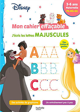 Broché Disney, mon cahier effaçable : j'écris les lettres majuscules : 3-6 ans, maternelle, PS, MS, GS de Hachette education