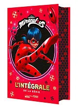 Broschiert Miraculous : l'intégrale de la série von 