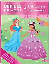 Broschiert Défilés de mode : princesses du monde von Aurélie; Dérodit, Clémentine Desfour
