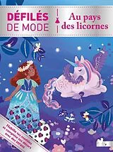 Broschiert Défilés de mode : au pays des licornes von Audrey Bussi