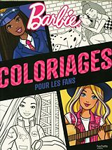 Broché Barbie : coloriages pour les fans de 