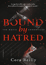 Broché The mafia chronicles. Vol. 3. Bound by hatred de Reilly-c