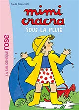 Broschiert Mimi Cracra. Vol. 2. Mimi Cracra sous la pluie von Agnès Rosenstiehl