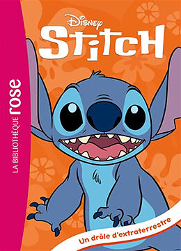 Broschiert Stitch. Vol. 1. Un drôle d'extraterrestre von 