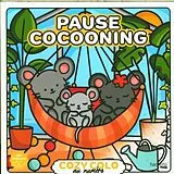 Broschiert Pause cocooning : cozy colo au numéro von Charlotte Mendès