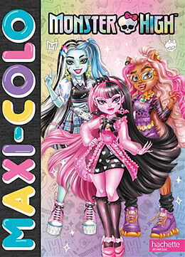 Broché Monster High : maxi colo de 