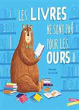 Broché Les livres ne sont pas pour les ours de Marc; Halford, Katy Barry