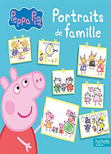 Broché Peppa Pig. Portraits de famille de Hasbro