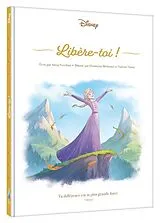Broschiert La reine des neiges libere toi von Disney