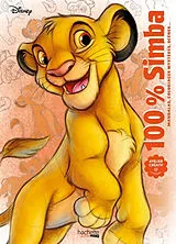 Broschiert 100 % Simba : mandalas, coloriages mystères, scènes... von Sandrine Fourrier