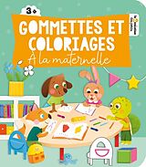 Broché Gommettes et coloriages : à la maternelle de Laure Macotta