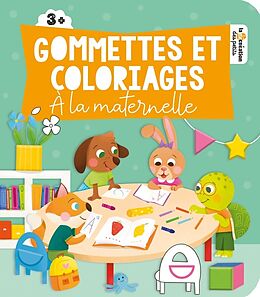 Broché Gommettes et coloriages : à la maternelle de Laure Macotta