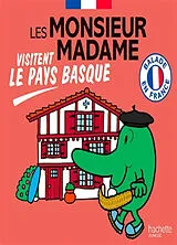 Broschiert Les Monsieur Madame visitent le Pays basque : balade en France von Roger Hargreaves
