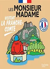 Broschiert Les Monsieur Madame visitent la Franche-Comté von 