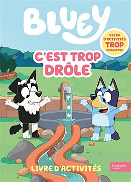 Broschiert Bluey : c'est trop drôle : livre d'activités, plein d'activités trop chouettes von 