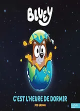 Broschiert Bluey. C'est l'heure de dormir von Joe Brumm