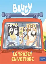 Broschiert Bluey. Le trajet en voiture von 