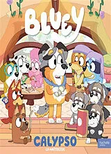 Broschiert Bluey. Calypso : la maîtresse von 