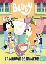 Broschiert Bluey. La mauvaise humeur von 