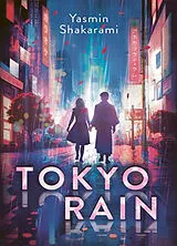 Broschiert Tokyo rain von Yasmin Shakarami