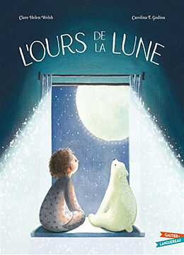 Broché L'ours de la lune de Clare Helen; Godina, Carolina T. Welsh